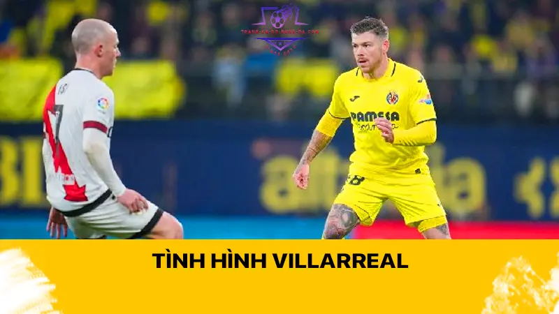 Tình hình Villarreal