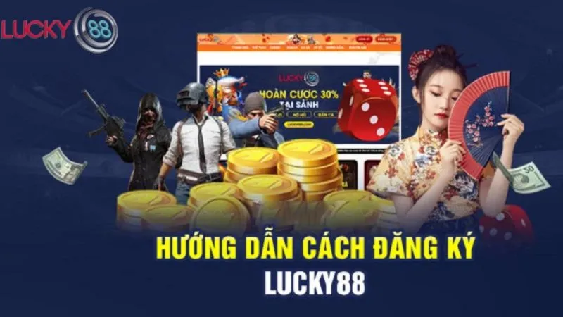 Quy trình đăng ký Lucky88 chỉ trong 5 phút