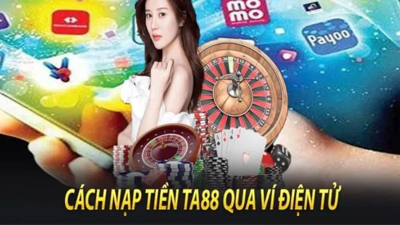 Những lưu ý khi nạp tiền TA88 qua ví điện tử